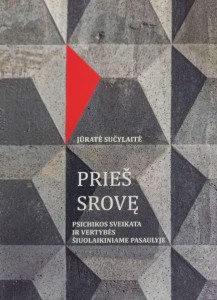 Jūratė Sučylaitė. Prieš srovę: psichikos sveikata ir vertybės šiuolaikiniame pasaulyje. Klaipėda: Klaipėdos universiteto leidykla, 2021. 240 p.