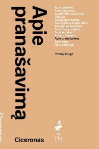 Ciceronas. Apie pranašavimą. Pirmoji knyga. Iš lotynų k. vertė, komentarus parašė Živilė Pabijutaitė. V.: Phi knygos, 2021. 272 p.