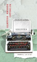 Kronika: slaptos knygos istorija. Tekstas Danguolės Gervytės, iliustracijos ir dizainas Jūratės Tamošiūnaitės-Karašauskienės. K.: Artuma, 2022. 56 p.