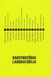 Rakstniecības laboratorija. Sud. Dace Sparāne-Freimane, Inga Žolude. Rīga: Dienas Grāmata, 2023. 232 p.