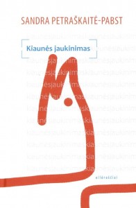 Sandra Petraškaitė-Pabst. Kiaunės jaukinimas. Eilėraščiai. K.: Kauko laiptai, 2022. 114 p.