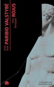 Emil Tode. Paribio valstybė; Tõnu Õnnepalu. Rojus. Iš estų k. vertė Danutė Sirijos Giraitė. V.: Slinktys, 2025. 396 p.