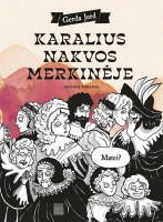 Gerda Jord. Karalius nakvos Merkinėje. Grafinis romanas. V.: Aukso žuvys, 2025. 456 p.