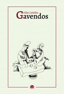 Gvidas Latakas. Gavendos. V.: Slinktys, 2025. 144 p.